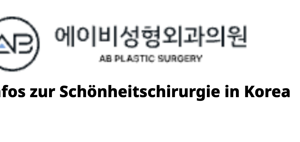 AB Plastic Surgery – Infos zur Schönheitschirurgie in Korea